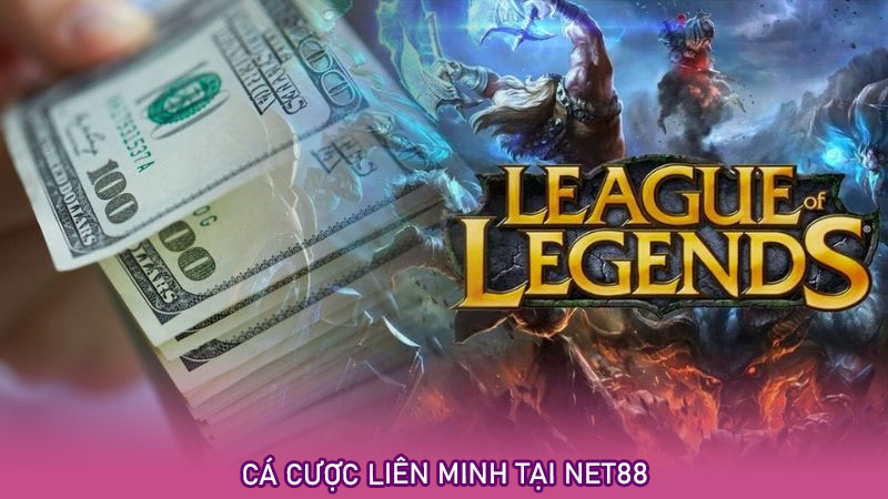 Cá cược liên minh tại Net88